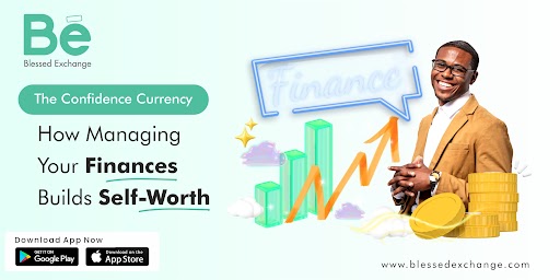 The Confidence Currency: How Managing Your Finances Builds Self-Worth